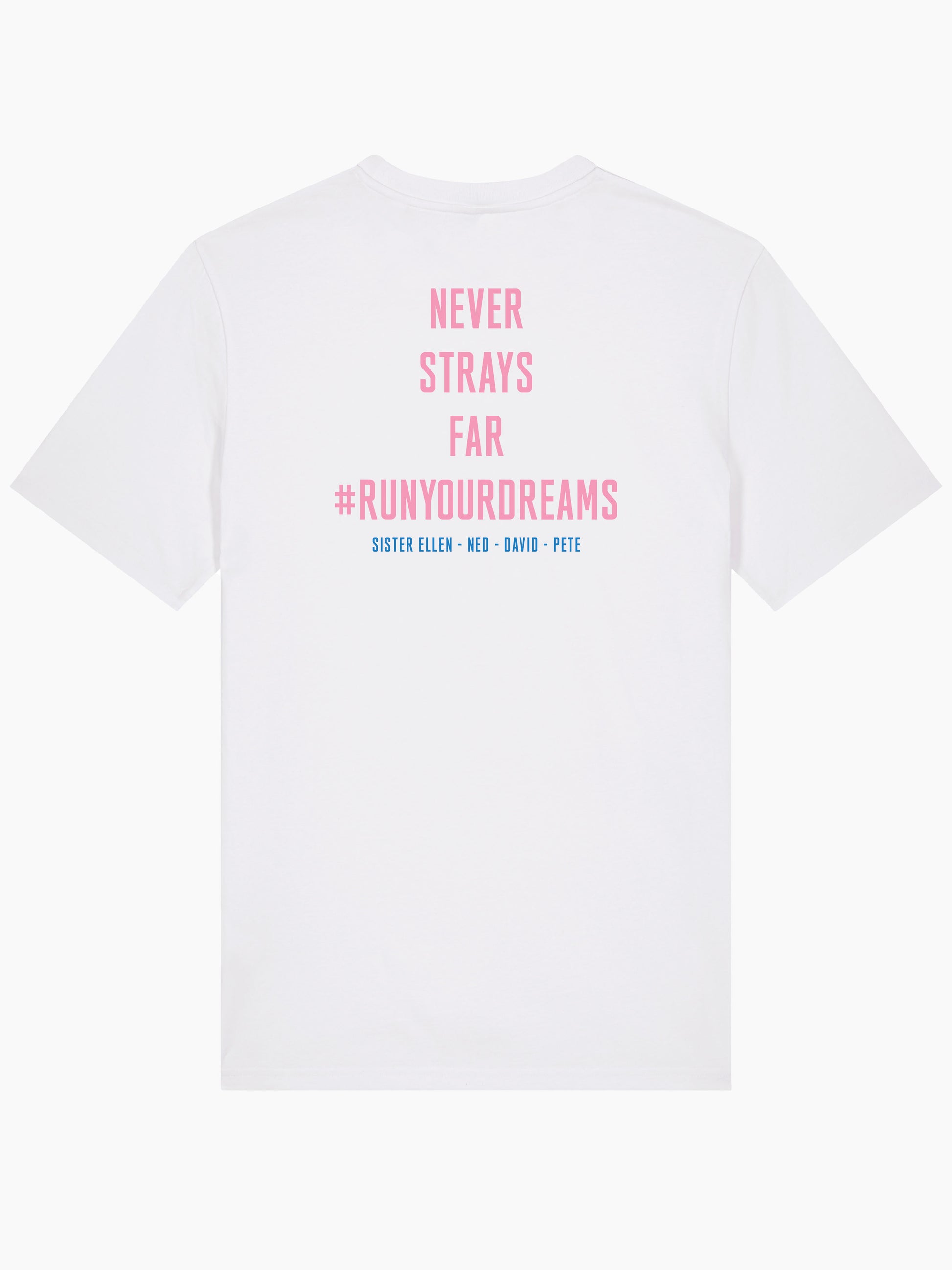 Never Strays Far NSF "RUNYOURDREAMS" T-shirt