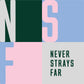 Never Strays Far NSF Pastel Embroidery Sweatshirt