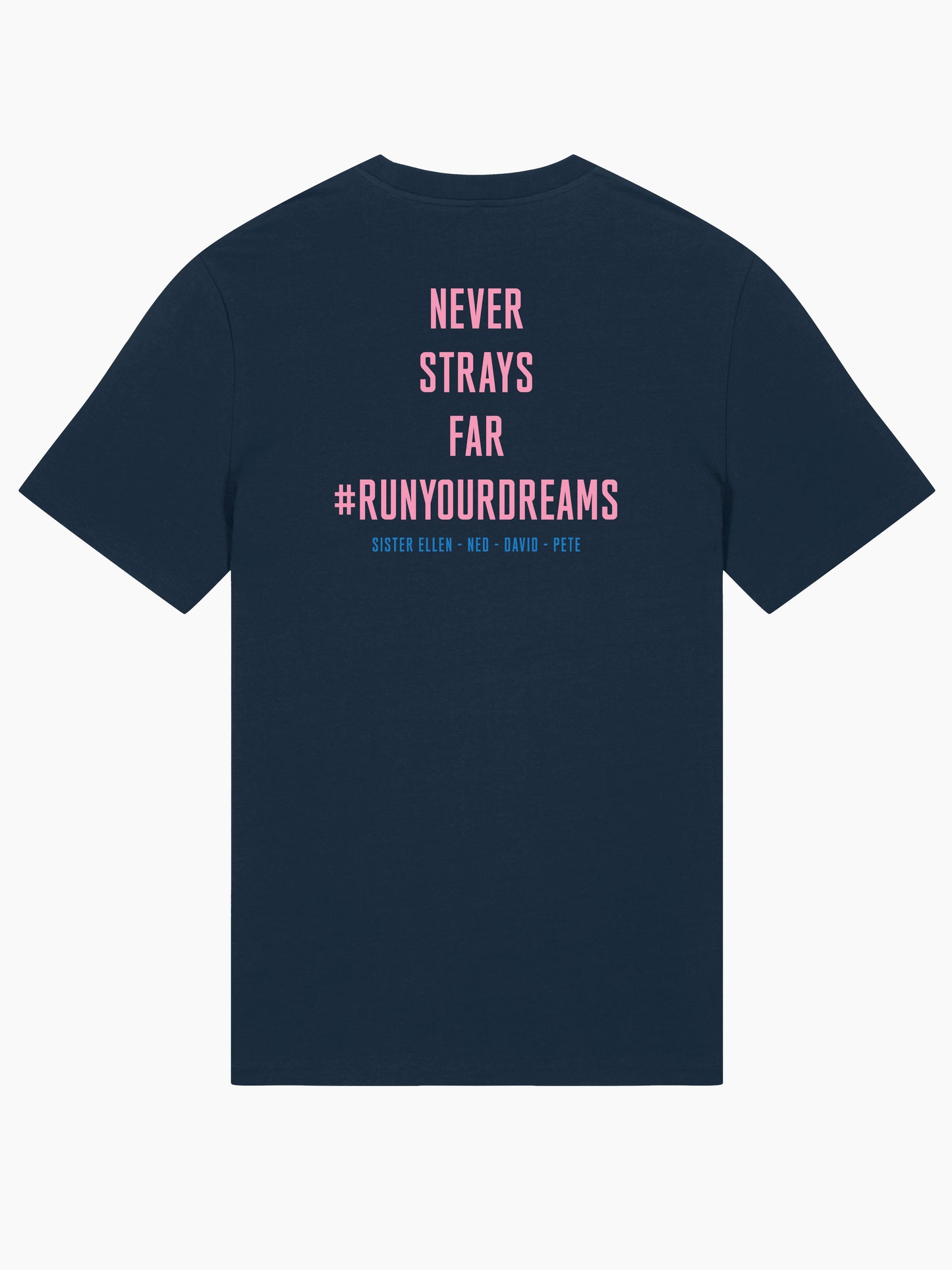 Never Strays Far NSF "RUNYOURDREAMS" T-shirt