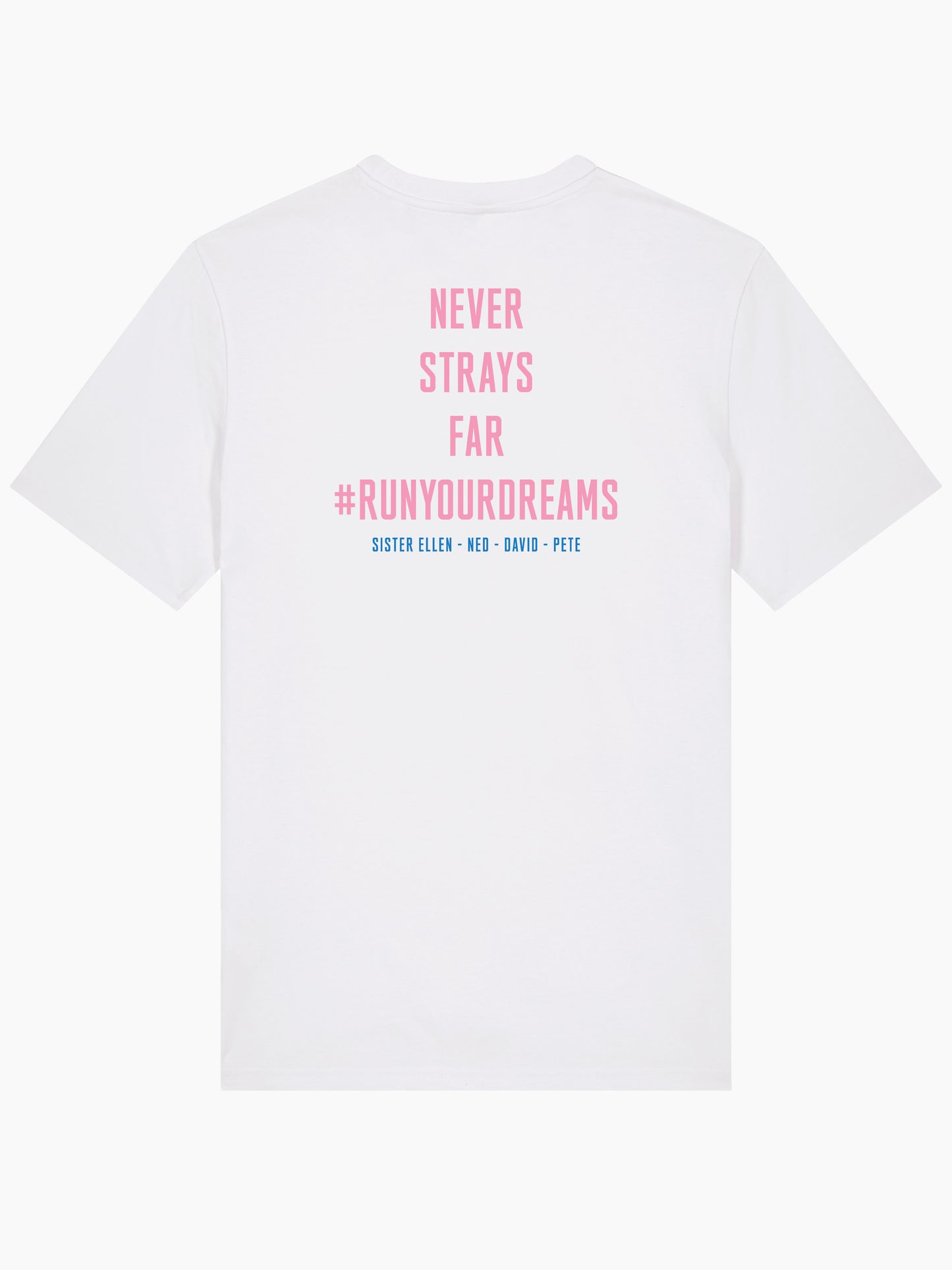 Never Strays Far NSF "RUNYOURDREAMS" T-shirt