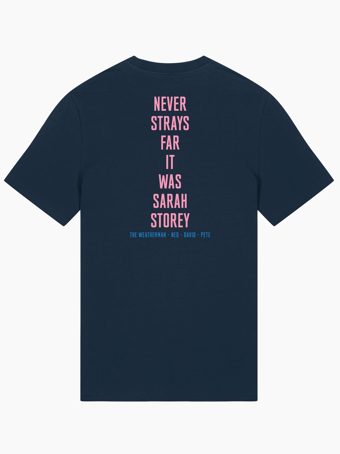 Never Strays Far NSF "It Was Sarah Storey" T-shirt