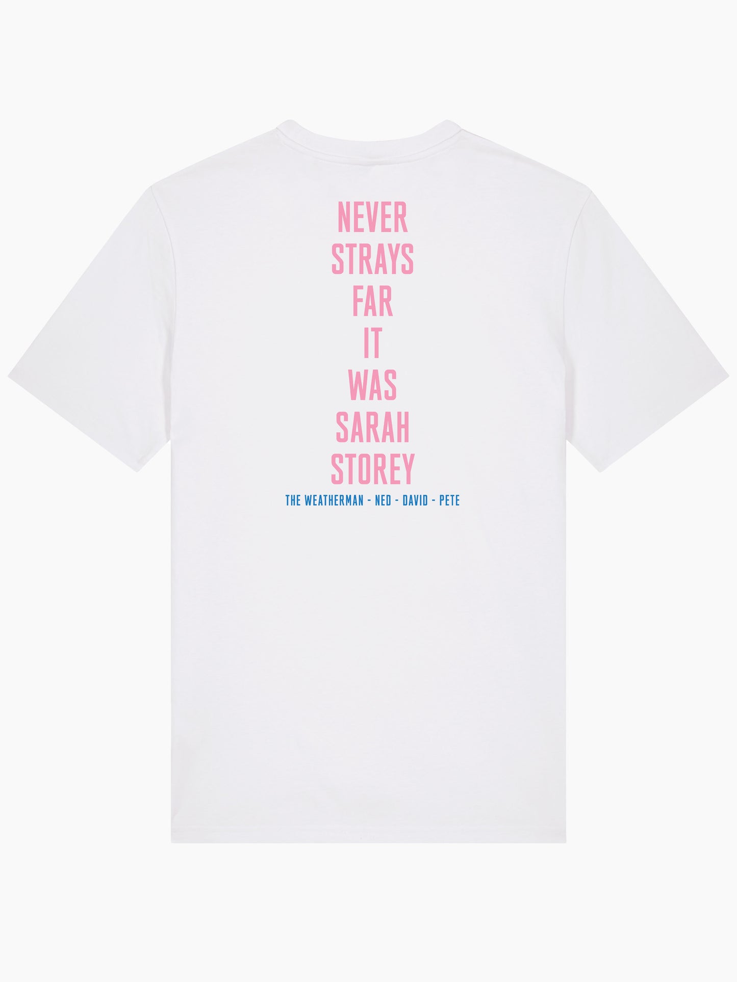 Never Strays Far NSF "It Was Sarah Storey" T-shirt